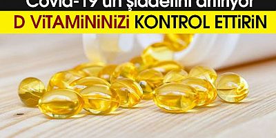 D vitamini yetersizliği Covid-19’un şiddetini artırıyor