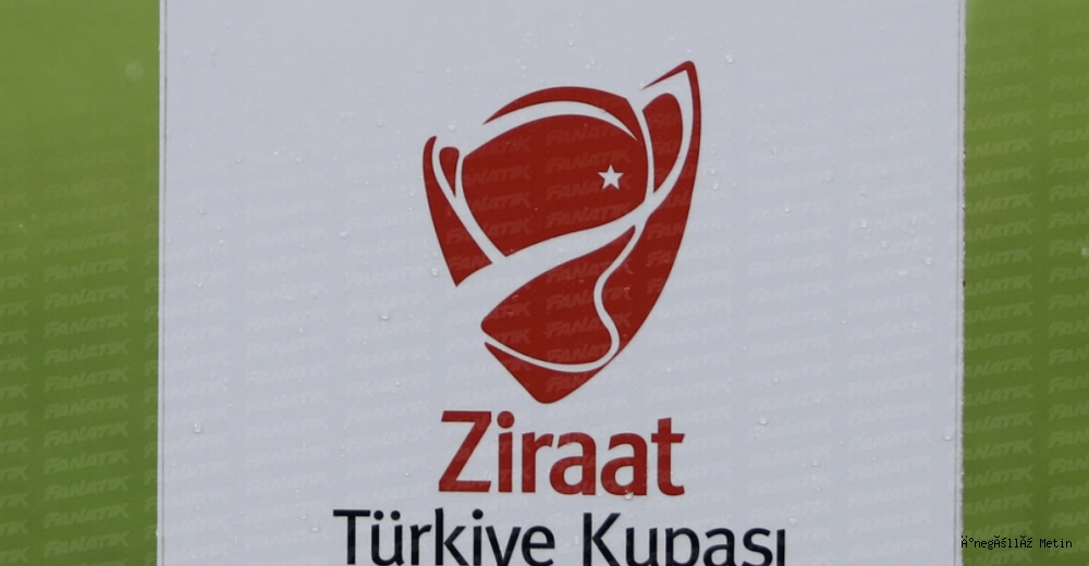 Ziraat Türkiye Kupası'nda son 16 turuna yükselen ekipler belli oldu