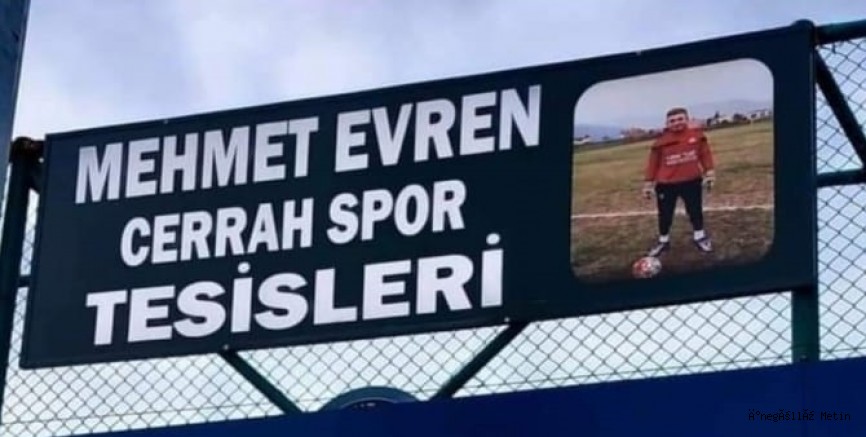 Cerrah Spor tesislerinin ismi değişti 'Mehmet Evren' unutulmadı