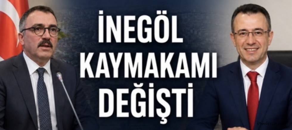 İnegöl Kaymakamı Değişti