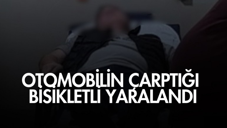 Otomobilin çarptığı bisikletli yaralandı