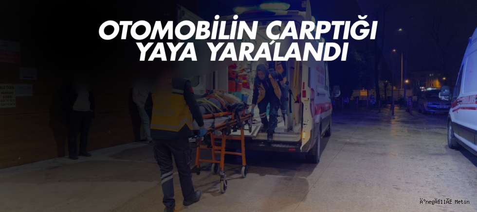 Otomobilin çarptığı yaya yaralandı