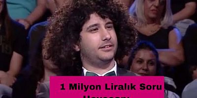 1 Milyon Liralık Soru Heyecanı... 