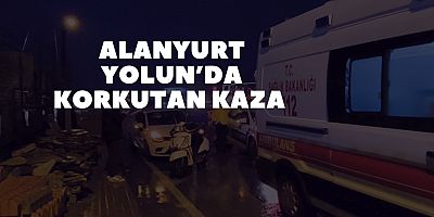 Alanyurt yolun’da Korkutan Kaza 