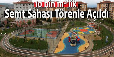 BAYKOCA SEMT SAHASI TÖRENLE AÇILDI