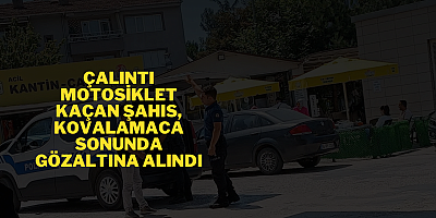 Çalıntı motosiklet kaçan şahıs, kovalamaca sonunda gözaltına alındı