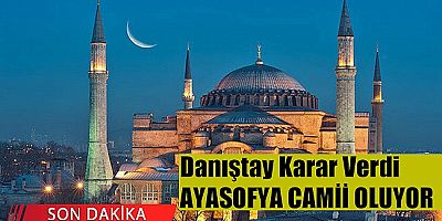 Danıştay, Ayasofya'nın Camiden Müzeye Dönüştürülmesi Kararını İptal Etti