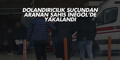 Dolandırıcılık Suçundan Aranan Şahıs İnegöl’de Yakalandı