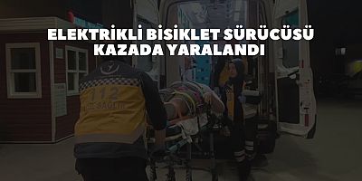 Elektrikli Bisiklet sürücüsü Kazada Yaralandı 