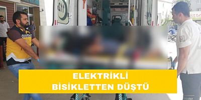 ELEKTRİKLİ BİSİKLETTEN DÜŞTÜ