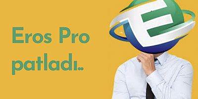 Eros Pro patladı