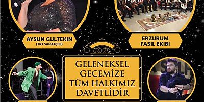 ERZURUMLULARDAN 'GELENEKSEL GECE'