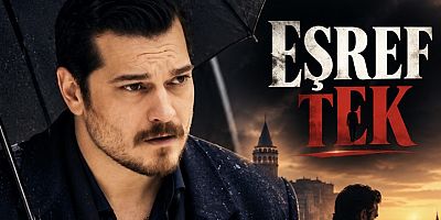 EŞREF RÜYA’NIN ARDINDAN EŞREF TEK HEYECANI