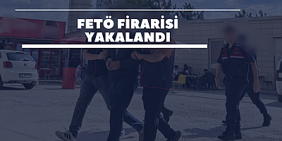 FETÖ firarisi yakalandı