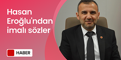 Hasan Eroğlu'ndan imalı sözler