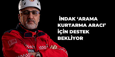 İNDAK ‘arama kurtarma aracı’ için destek bekliyor