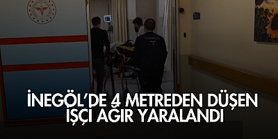 İnegöl’de 4 Metreden Düşen İşçi Ağır Yaralandı