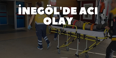 İnegöl'de acı olay