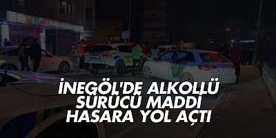 İnegöl'de Alkollü Sürücü Maddi Hasara Yol Açtı