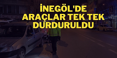 İnegöl'de araçlar tek tek durduruldu