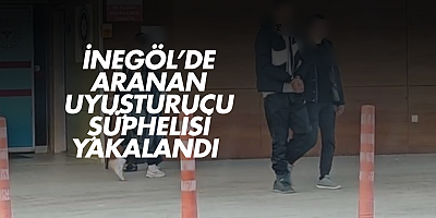 İnegöl’de aranan uyuşturucu şüphelisi yakalandı 