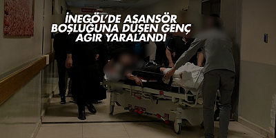 inegöl’de asansör boşluğuna düşen genç ağır yaralandı