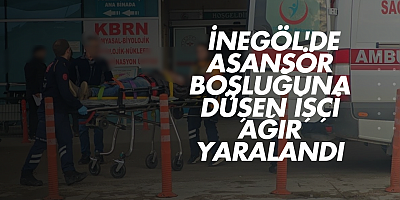 İnegöl'de Asansör Boşluğuna Düşen İşçi Ağır Yaralandı