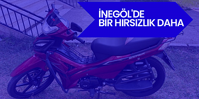 İnegöl'de bir hırsızlık daha 