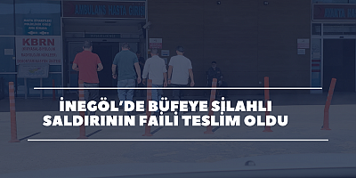 İnegöl’de Büfeye Silahlı Saldırının Faili Teslim Oldu