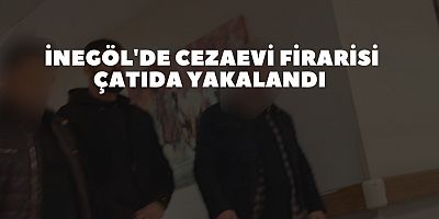 İnegöl'de cezaevi firarisi çatıda yakalandı 