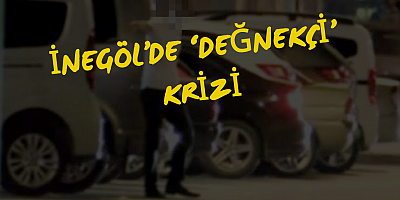 İnegöl’de ‘Değnekçi’ krizi