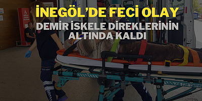 İnegöl’de feci olay… Demir iskele direklerinin altında kaldı