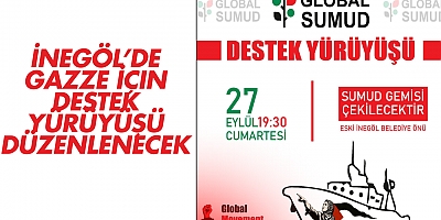 İnegöl’de Gazze İçin Destek Yürüyüşü Düzenlenecek
