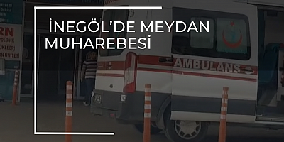 İnegöl’de meydan muharebesi