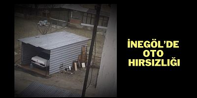 İnegöl’de oto hırsızlığı