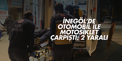 İnegöl’de Otomobil ile Motosiklet Çarpıştı: 2 Yaralı