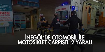 İnegöl’de Otomobil ile Motosiklet Çarpıştı: 2 Yaralı
