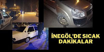 İnegöl'de sıcak dakikalar