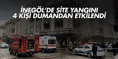 İnegöl’de site yangını: 4 kişi dumandan etkilendi
