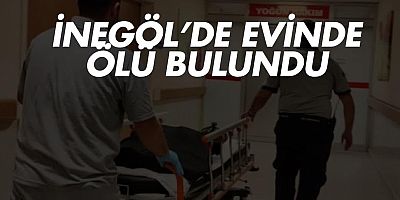 İnegöl’de Şok Ölüm: 35 Yaşındaki Genç Adam Evinde Ölü Bulundu