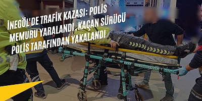 İnegöl'de Trafik Kazası: Polis Memuru Yaralandı, kaçan sürücü polis tarafından yakalandı