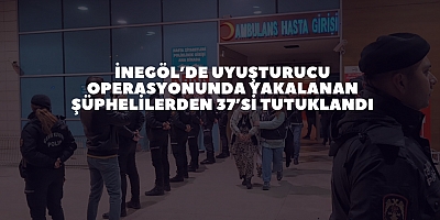 İnegöl’de uyuşturucu operasyonunda yakalanan şüphelilerden 37’si tutuklandı