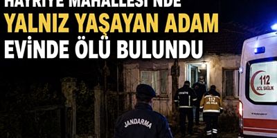 İNEGÖL’DE YALNIZ YAŞAYAN ADAM EVİNDE ÖLÜ  BULUNDU