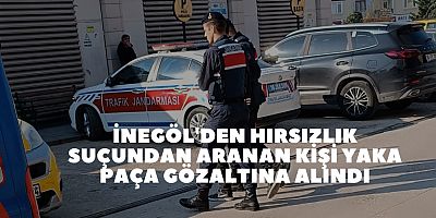 İnegöl'den hırsızlık suçundan aranan kişi yaka paça gözaltına alındı