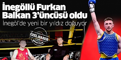 İnegöllü Furkan Balkan 3’üncüsü oldu