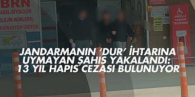 Jandarmanın ‘Dur’ İhtarına Uymayan Şahıs Yakalandı: 13 Yıl Hapis Cezası Bulunuyor