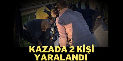 Kazada 2 kişi yaralandı