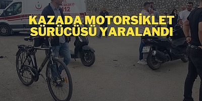 KAZADA MOTORSİKLET SÜRÜCÜSÜ YARALANDI