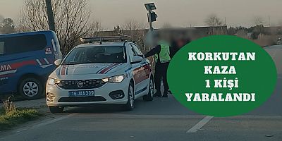 Korkutan Kaza 1 Kişi Yaralandı 