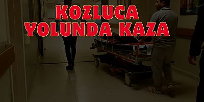 Kozluca yolunda kaza